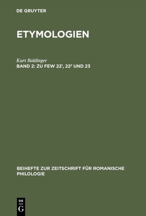 Buchcover Zu FEW 22¹, 22² und 23 | Kurt Baldinger | EAN 9783484522886 | ISBN 3-484-52288-7 | ISBN 978-3-484-52288-6