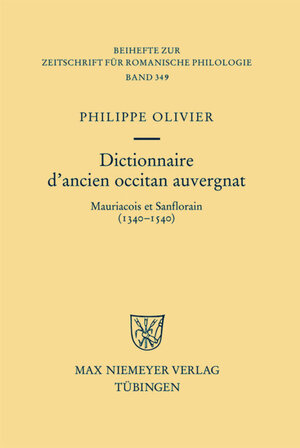 Buchcover Dictionnaire d'ancien occitan auvergnat | Philippe Olivier | EAN 9783484523494 | ISBN 3-484-52349-2 | ISBN 978-3-484-52349-4