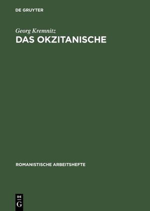 Das Okzitanische: Sprachgeschichte und Soziologie (Romanistische Arbeitshefte)