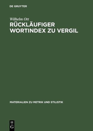 Buchcover Rückläufiger Wortindex zu Vergil | Wilhelm Ott | EAN 9783484600393 | ISBN 3-484-60039-X | ISBN 978-3-484-60039-3