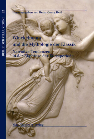 Buchcover Winckelmann und die Mythologie der Klassik  | EAN 9783484670228 | ISBN 3-484-67022-3 | ISBN 978-3-484-67022-8