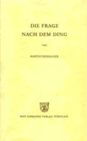 Heidegger, Martin: Die Frage nach dem Ding. Zu Kants Lehre von den transzendentalen Grundsätzen. Niemeyer, 1962. VII, 189 S. Leinen. Schutzumschl. (ISBN 3-484-70030-0)