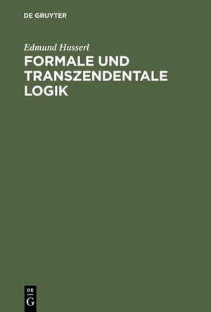 Buchcover Formale und transzendentale Logik | Edmund Husserl | EAN 9783484701359 | ISBN 3-484-70135-8 | ISBN 978-3-484-70135-9