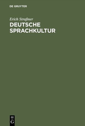 Buchcover Deutsche Sprachkultur | Erich Straßner | EAN 9783484730380 | ISBN 3-484-73038-2 | ISBN 978-3-484-73038-0