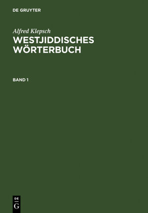 Westjiddisches Wörterbuch. 2 Bde. Auf der Basis dialektologischer Erhebungen in Mittelfranken: 2 Bände.