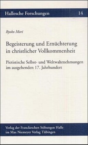 Buchcover Begeisterung und Ernüchterung in christlicher Vollkommenheit | Ryoko Mori | EAN 9783484840140 | ISBN 3-484-84014-5 | ISBN 978-3-484-84014-0