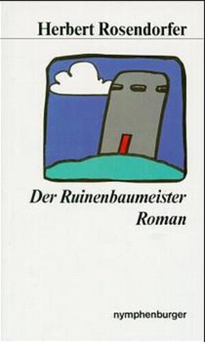 Buchcover Werkausgabe / Der Ruinenbaumeister | Herbert Rosendorfer | EAN 9783485006668 | ISBN 3-485-00666-1 | ISBN 978-3-485-00666-8