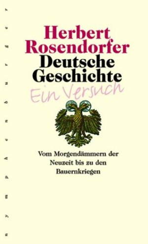 Buchcover Deutsche Geschichte - Ein Versuch, Band 3 | Herbert Rosendorfer | EAN 9783485009140 | ISBN 3-485-00914-8 | ISBN 978-3-485-00914-0