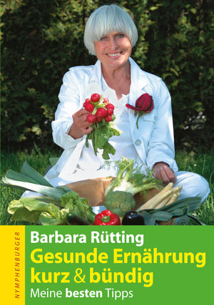 Buchcover Ernährung kurz und bündig | Barbara Rütting | EAN 9783485011570 | ISBN 3-485-01157-6 | ISBN 978-3-485-01157-0