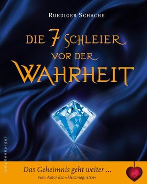 Buchcover Die 7 Schleier vor der Wahrheit | Ruediger Schache | EAN 9783485011822 | ISBN 3-485-01182-7 | ISBN 978-3-485-01182-2