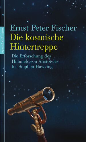 Buchcover Die kosmische Hintertreppe | Ernst Peter Fischer | EAN 9783485011860 | ISBN 3-485-01186-X | ISBN 978-3-485-01186-0