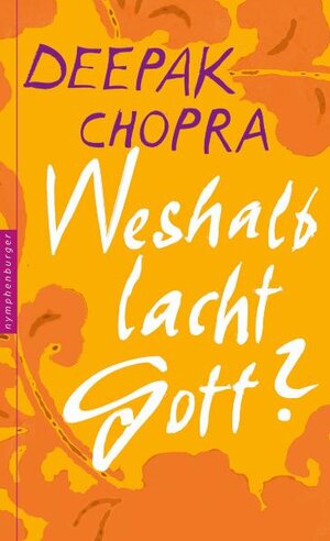 Buchcover Weshalb lacht Gott? | Deepak Chopra | EAN 9783485013536 | ISBN 3-485-01353-6 | ISBN 978-3-485-01353-6