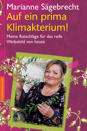 Buchcover Auf ein prima Klimakterium! | Marianne Sägebrecht | EAN 9783485013727 | ISBN 3-485-01372-2 | ISBN 978-3-485-01372-7