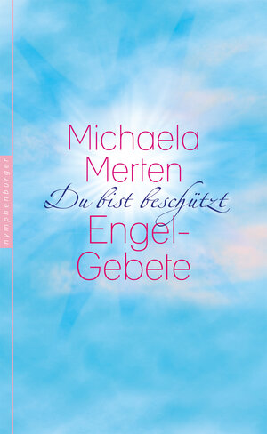 Buchcover Du bist beschützt | Michaela Merten | EAN 9783485014045 | ISBN 3-485-01404-4 | ISBN 978-3-485-01404-5