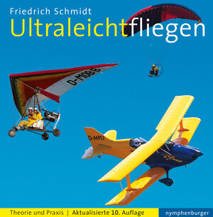Buchcover Ultraleichtfliegen | Friedrich Schmidt | EAN 9783485014137 | ISBN 3-485-01413-3 | ISBN 978-3-485-01413-7
