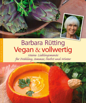 Buchcover Vegan und vollwertig | Barbara Rütting | EAN 9783485014304 | ISBN 3-485-01430-3 | ISBN 978-3-485-01430-4