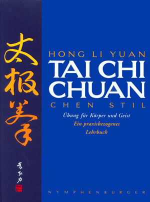 Buchcover Tai Chi Chuan | Hong Li Yuan | EAN 9783485014441 | ISBN 3-485-01444-3 | ISBN 978-3-485-01444-1