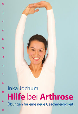 Buchcover Hilfe bei Arthrose | Inka Jochum | EAN 9783485028127 | ISBN 3-485-02812-6 | ISBN 978-3-485-02812-7