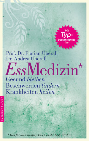 Buchcover Ess-Medizin | Florian Überall | EAN 9783485028486 | ISBN 3-485-02848-7 | ISBN 978-3-485-02848-6