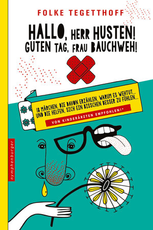 Buchcover Hallo, Herr Husten! Guten Tag, Frau Bauchweh! | Folke Tegetthoff | EAN 9783485028554 | ISBN 3-485-02855-X | ISBN 978-3-485-02855-4