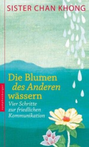 Buchcover Die Blumen des Anderen wässern | Chan Khong | EAN 9783485028592 | ISBN 3-485-02859-2 | ISBN 978-3-485-02859-2