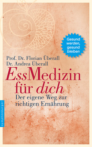Buchcover Ess-Medizin für dich | Florian Überall | EAN 9783485029339 | ISBN 3-485-02933-5 | ISBN 978-3-485-02933-9