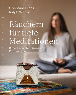 Buchcover Räuchern für tiefe Meditationen | Christine Fuchs | EAN 9783485029636 | ISBN 3-485-02963-7 | ISBN 978-3-485-02963-6