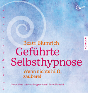 Buchcover Geführte Selbsthypnose | Beate Blumrich | EAN 9783485029858 | ISBN 3-485-02985-8 | ISBN 978-3-485-02985-8