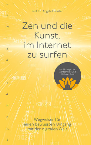 Buchcover Zen und die Kunst, im Internet zu surfen | Angela Geissler | EAN 9783485029896 | ISBN 3-485-02989-0 | ISBN 978-3-485-02989-6