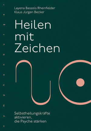 Buchcover Heilen mit Zeichen | Layena Bassols Rheinfelder | EAN 9783485030144 | ISBN 3-485-03014-7 | ISBN 978-3-485-03014-4