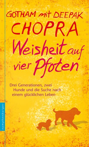 Buchcover Weisheit auf vier Pfoten | Deepak Chopra | EAN 9783485060400 | ISBN 3-485-06040-2 | ISBN 978-3-485-06040-0