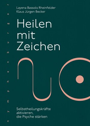 Buchcover Heilen mit Zeichen | Layena Bassols Rheinfelder | EAN 9783485061797 | ISBN 3-485-06179-4 | ISBN 978-3-485-06179-7