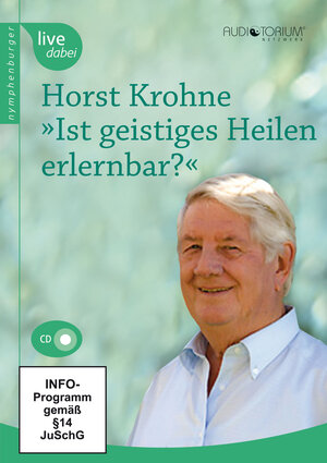 Buchcover Ist geistiges Heilen erlernbar? | Horst Krohne | EAN 9783485070164 | ISBN 3-485-07016-5 | ISBN 978-3-485-07016-4
