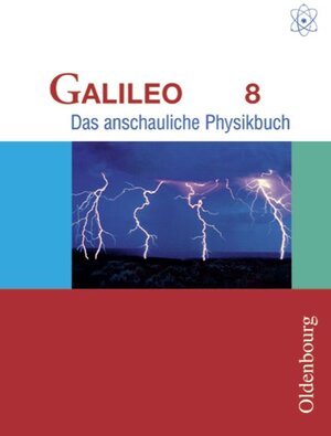 Buchcover Galileo - Ausgabe für das G8 in Bayern. Das anschauliche Physikbuch | Hermann Deger | EAN 9783486000948 | ISBN 3-486-00094-2 | ISBN 978-3-486-00094-8