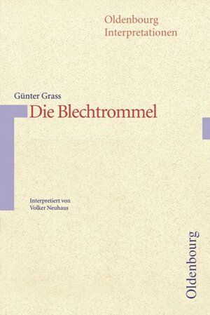 Buchcover Günter Grass: Die Blechtrommel | Thomas Angenendt | EAN 9783486014167 | ISBN 3-486-01416-1 | ISBN 978-3-486-01416-7