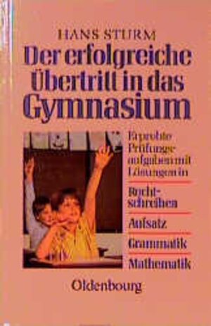 Der erfolgreiche Übertritt in das Gymnasium