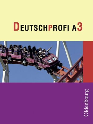 Buchcover DeutschProfi - Ausgabe A. Sprach- und Lesebuch. Zum neuen Lehrplan...  | EAN 9783486102079 | ISBN 3-486-10207-9 | ISBN 978-3-486-10207-9