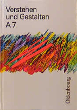 Buchcover Verstehen und Gestalten. Ausgabe A für Baden-Württemberg. Neu. Sprachbuch für Gymnasien | Arthur Bartle | EAN 9783486173079 | ISBN 3-486-17307-3 | ISBN 978-3-486-17307-9