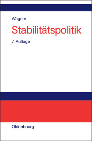 Buchcover Stabilitätspolitik | Helmut Wagner | EAN 9783486200317 | ISBN 3-486-20031-3 | ISBN 978-3-486-20031-7