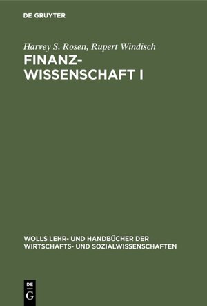 Buchcover Finanzwissenschaft I | Harvey S. Rosen | EAN 9783486211634 | ISBN 3-486-21163-3 | ISBN 978-3-486-21163-4