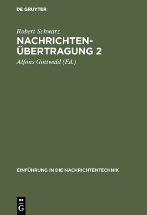 Buchcover Nachrichtenübertragung 2 | Robert Schwarz | EAN 9783486223187 | ISBN 3-486-22318-6 | ISBN 978-3-486-22318-7