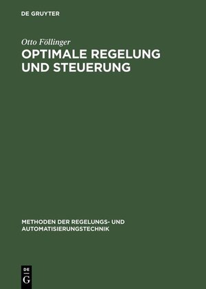 Buchcover Optimale Regelung und Steuerung | Otto Föllinger | EAN 9783486231168 | ISBN 3-486-23116-2 | ISBN 978-3-486-23116-8