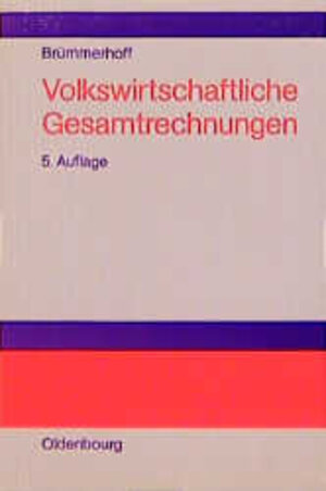 Buchcover Volkswirtschaftliche Gesamtrechnung | Dieter Brümmerhoff | EAN 9783486231922 | ISBN 3-486-23192-8 | ISBN 978-3-486-23192-2