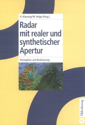 Buchcover Radar mit realer und synthetischer Apertur  | EAN 9783486234756 | ISBN 3-486-23475-7 | ISBN 978-3-486-23475-6