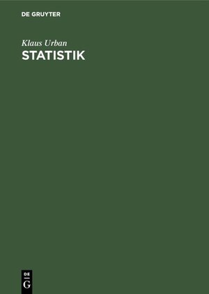 Buchcover Statistik | Klaus Urban | EAN 9783486236330 | ISBN 3-486-23633-4 | ISBN 978-3-486-23633-0