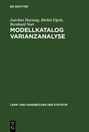 Buchcover Modellkatalog Varianzanalyse | Joachim Hartung | EAN 9783486236774 | ISBN 3-486-23677-6 | ISBN 978-3-486-23677-4