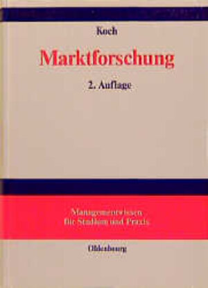 Buchcover Marktforschung | Jörg Koch | EAN 9783486244281 | ISBN 3-486-24428-0 | ISBN 978-3-486-24428-1