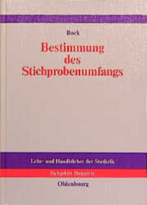 Bestimmung des Stichprobenumfangs: für biologische Experimente und kontrollierte klinische Studien