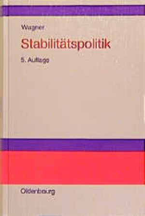 Buchcover Stabilitätspolitik | Helmut Wagner | EAN 9783486246971 | ISBN 3-486-24697-6 | ISBN 978-3-486-24697-1