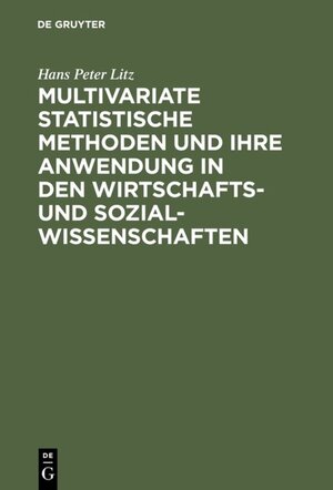 Multivariate Statistische Methoden: und ihre Anwendung in den Wirtschafts- und Sozialwissenschaften